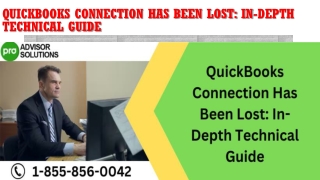 QuickBooks Connection Has Been Lost In-Depth Technical Guide