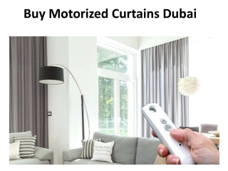 Buy Motorized Curtains Dubai