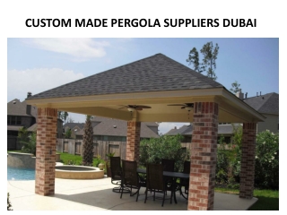 Custom Made Pergola Suppliers Dubai
