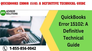 QuickBooks Error 15102 A Definitive Technical Guide