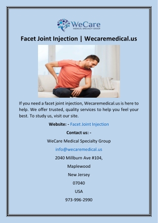 Facet Joint Injection  Wecaremedical.us