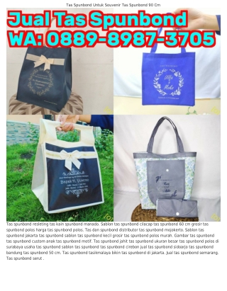 Ô889-8987-З7Ô5 (WA) Supplier Tas Spunbond Jakarta Tas Spunbond Jakarta