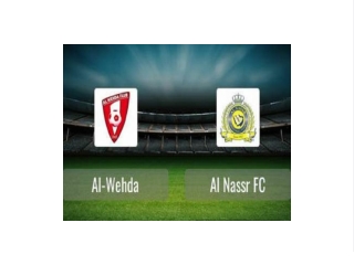 Truc tiep Al Wehda vs Al-Nasr(KSA) 00:30, ngay 10/02/2023