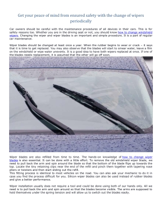 Get your peace of mind from ensured safety with the change of wipers periodically