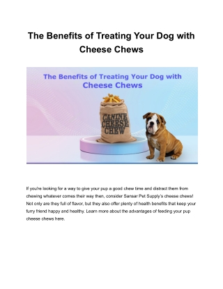 The Benefits of Treating Your Dog with Cheese Chews