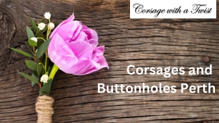 Corsages and Buttonholes Perth