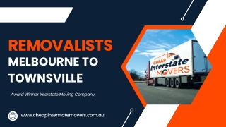 Removalists Melbourne to Townsville | Cheap Interstate Movers