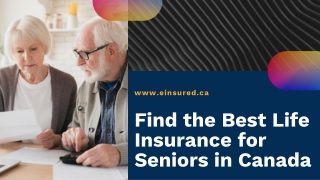 Find the Best Life Insurance for Seniors in Canada