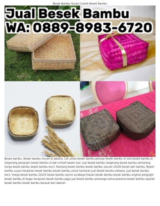 088ᑫ-8ᑫ83-Ꮾᜪ20 (WA) Grosir Besek Bambu Malang Besek Bambu Sukabumi