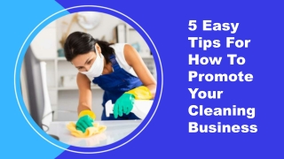 5 easy tips for how to promote your cleaning business