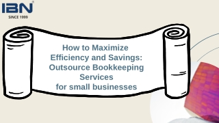 How to Maximize Efficiency and Savings: Outsource Bookkeeping Services for small