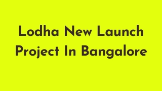 Lodha New Launch Project In Bangalore E brochure