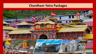 Good Char Dham - Kedarnath, Badrinath, Gangotri and Yamunotri Pilgrimage