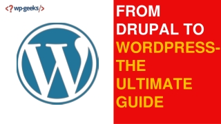 WordPress Web Development Services And Drupal To WordPress!