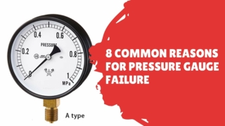 8 Common Reasons For Pressure Gauge Failure