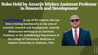 Roles Held by Amarjit Mishra Assistant Professor in Research and Development