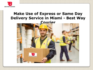 Delivery Service in Miami - Best Way Courier