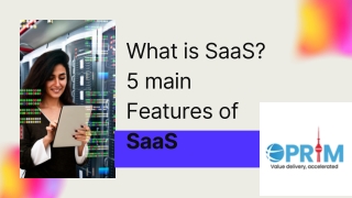 What is SaaS? 5 main Features of SaaS