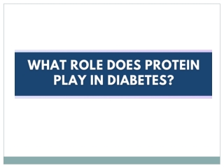 What Role Does Protein Play in Diabetes - Protinex