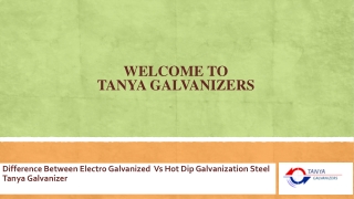 Difference Between Electro Galvanized  Vs Hot Dip Galvanization Steel-Tanya Galvanizer