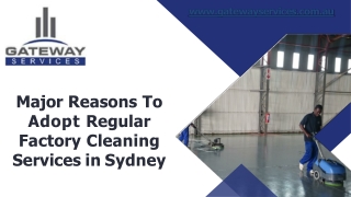 Major Reasons To Adopt Regular Factory Cleaning Services in Sydney