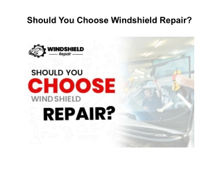 Should You Choose Windshield Repair?