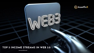 Top 5 Income Streams In Web 3.0
