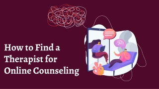 How to Find a Therapist for Online Counseling