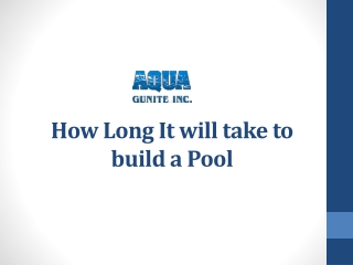 How Long It will take to build a Pool