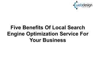 Five Benefits Of Local Search Engine Optimization Service For Your Business