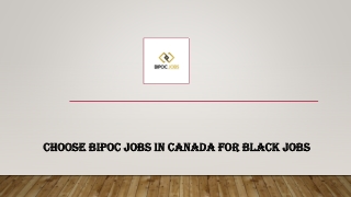 Choose BIPOC Jobs in Canada for Black Jobs