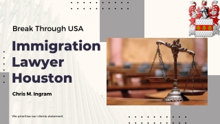 Check Our Best Immigration Lawyer Houston | Chris Ingram