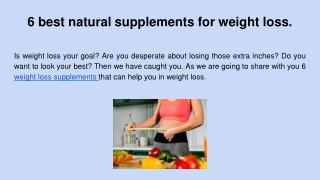 6 best natural supplements for weight loss.