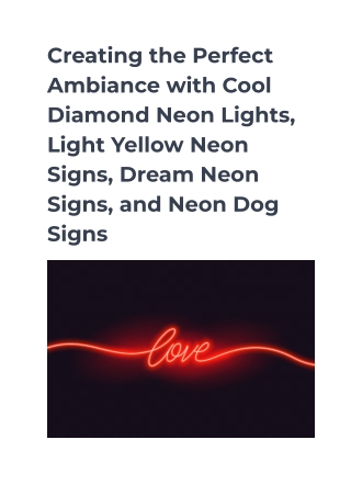 Creating the Perfect Ambiance with Cool Diamond Neon Lights, Light Yellow Neon Signs, Dream Neon Signs, and Neon Dog Sig