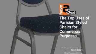 The Top Uses of Parisian Styled Chairs for Commercial Purposes