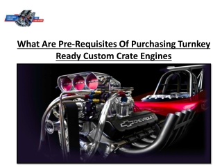 What Are Pre-Requisites Of Purchasing Turnkey Ready Custom Crate Engines