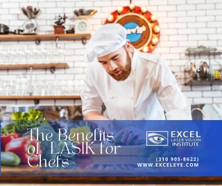 The Benefits of LASIK for Chefs