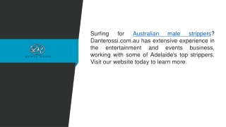 Australian Male Strippers  Danterossi.com.au