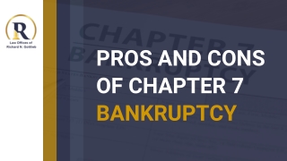 Pros and Cons of Chapter 7 Bankruptcy