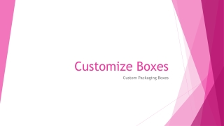 Customize Boxes