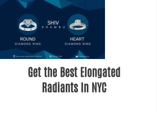 Get the Best Elongated Radiants In NYC