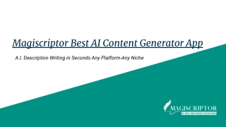 The Best AI Content Generator App-Magiscriptor