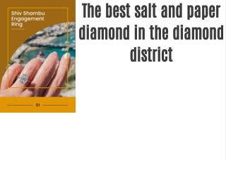 The best salt and paper diamond in the diamond district