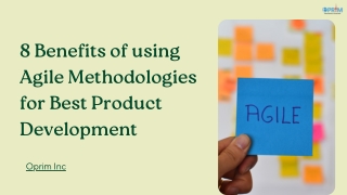 8 Benefits of using Agile Methodologies for Best Product Development