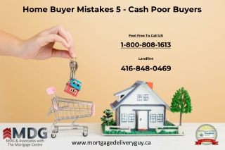 Home Buyer Mistakes 5 - Cash Poor Buyers - Mortgage Delivery Guy