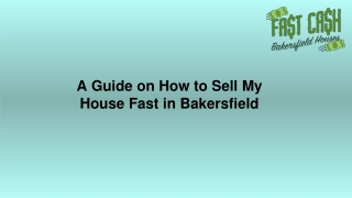 A Guide on How to Sell My House Fast in Bakersfield