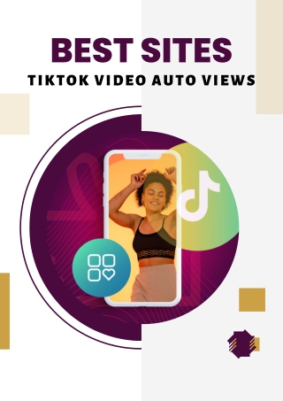 Best Sites tiktok video auto views