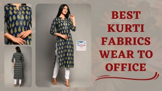 Best Kurti Fabrics To Wear To Office