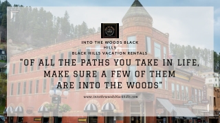 Using Into The Woods Black Hills, Can You Find The Ideal Vacation Rental?