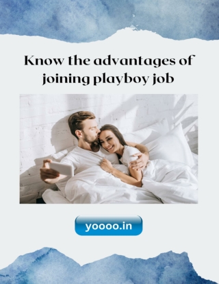 Know the advantages of joining playboy job